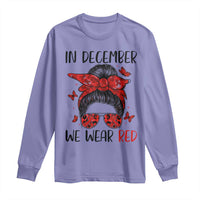 In December We Wear Red Long Sleeve Shirt HIV Awareness Empowered Woman Gift - Wonder Print Shop