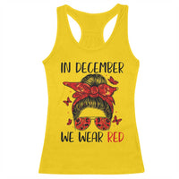 In December We Wear Red Racerback Tank Top HIV Awareness Empowered Woman Gift - Wonder Print Shop
