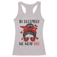 In December We Wear Red Racerback Tank Top HIV Awareness Empowered Woman Gift - Wonder Print Shop