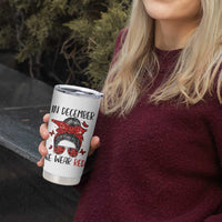 In December We Wear Red Tumbler Cup HIV Awareness Empowered Woman Gift - Wonder Print Shop
