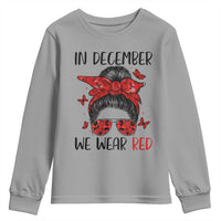 In December We Wear Red Youth Sweatshirt HIV Awareness Empowered Woman Gift - Wonder Print Shop