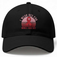 I Wear Red For World Aids Day Baseball Cap HIV Awareness Gift