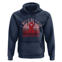 I Wear Red For World Aids Day Hoodie HIV Awareness Gift - Wonder Print Shop