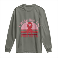 I Wear Red For World Aids Day Long Sleeve Shirt HIV Awareness Gift - Wonder Print Shop