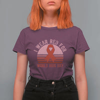 I Wear Red For World Aids Day T Shirt For Women HIV Awareness Gift - Wonder Print Shop