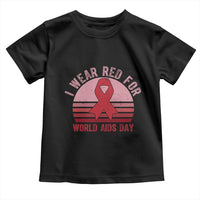 I Wear Red For World Aids Day Toddler T Shirt HIV Awareness Gift - Wonder Print Shop