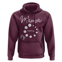 Mama Loading 2026 Hoodie Pregnancy Announcement Mothers Day