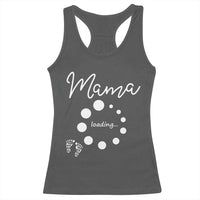 Mama Loading 2026 Racerback Tank Top Pregnancy Announcement Mothers Day