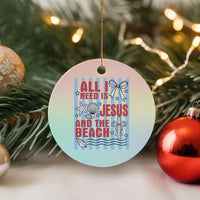 All I Need Is Jesus And The Beach Ceramic Ornament Striped Christian Summer Graphic