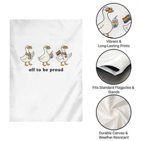Funny Pride Goose Off To Be Proud Garden Flag LGBTQ Advocate Gift