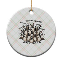 Silly Goose Husband Ceramic Ornament Funny Marriage Chaos Husbandhood
