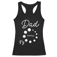 Dad Loading 2026 Racerback Tank Top Future Dad Announcement