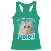 Funny Cat Racerback Tank Top Consider Your Pants Peed Meme Saying - Wonder Print Shop