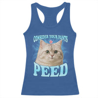 Funny Cat Racerback Tank Top Consider Your Pants Peed Meme Saying - Wonder Print Shop
