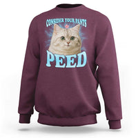 Funny Cat Sweatshirt Consider Your Pants Peed Meme Saying - Wonder Print Shop