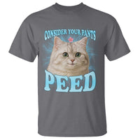 Funny Cat T Shirt Consider Your Pants Peed Meme Saying - Wonder Print Shop