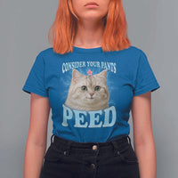 Funny Cat T Shirt For Women Consider Your Pants Peed Meme Saying - Wonder Print Shop