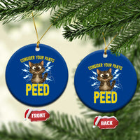 Funny Cat Lover Ceramic Ornament Consider Your Pants Peed Quote - Wonder Print Shop