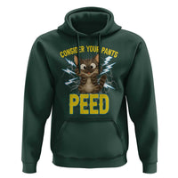 Funny Cat Lover Hoodie Consider Your Pants Peed Quote - Wonder Print Shop