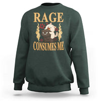 Cute Cat Sweatshirt Rage Is Consuming Me - Wonder Print Shop