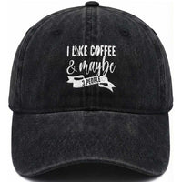 Coffee Lover Washed Cotton Baseball Cap I Like Coffee And Maybe Three People