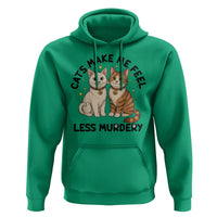 Sarcastic Cat Lover Hoodie Cats Make Me Feel Less Murdery - Wonder Print Shop