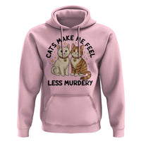Sarcastic Cat Lover Hoodie Cats Make Me Feel Less Murdery - Wonder Print Shop