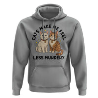 Sarcastic Cat Lover Hoodie Cats Make Me Feel Less Murdery - Wonder Print Shop