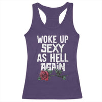 I Woke Up Sexy As Hell Again Racerback Tank Top Funny Women Quote - Wonder Print Shop
