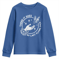 There It Goes My Last Flying F*ck Youth Sweatshirt Funny Women Quote - Wonder Print Shop