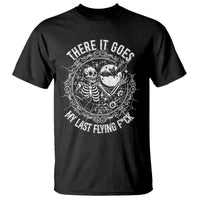 There It Goes My Last Flying F*ck T Shirt Funny Skeleton Quote - Wonder Print Shop
