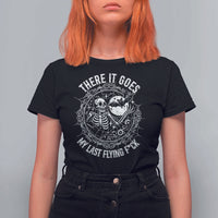 There It Goes My Last Flying F*ck T Shirt For Women Funny Skeleton Quote - Wonder Print Shop