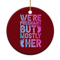Funny First Time Parents Gift Ceramic Ornament We Are Pregnant But Mostly Her