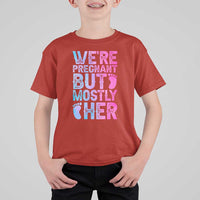 Funny First Time Parents Gift T Shirt For Kid We Are Pregnant But Mostly Her