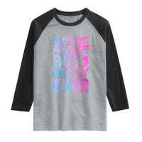 Funny First Time Parents Gift Raglan Shirt We Are Pregnant But Mostly Her