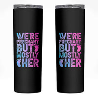 Funny First Time Parents Gift Skinny Tumbler We Are Pregnant But Mostly Her