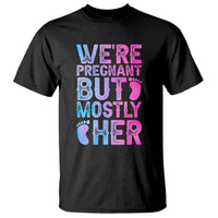 Funny First Time Parents Gift T Shirt We Are Pregnant But Mostly Her