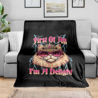 First Of All Im A Delight Throw Blanket Geek Princess Cat Gift