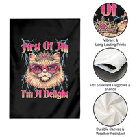 First Of All Im A Delight Garden Flag Geek Princess Cat Gift