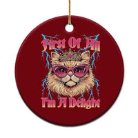 First Of All Im A Delight Ceramic Ornament Geek Princess Cat Gift