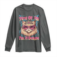 First Of All Im A Delight Long Sleeve Shirt Geek Princess Cat Gift