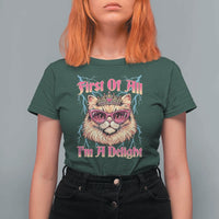 First Of All Im A Delight T Shirt For Women Geek Princess Cat Gift