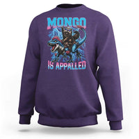Mongo Is Appalled Princess Cat Quote Sweatshirt Geeky Fantasy Book Lover