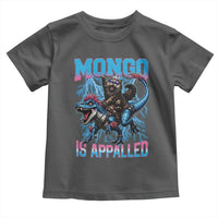 Mongo Is Appalled Princess Cat Quote Toddler T Shirt Geeky Fantasy Book Lover
