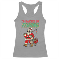 Id Rather Be Fishing Racerback Tank Top Funny Christmas Holiday Gift - Wonder Print Shop