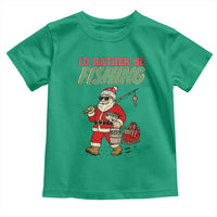 Id Rather Be Fishing Toddler T Shirt Funny Christmas Holiday Gift - Wonder Print Shop