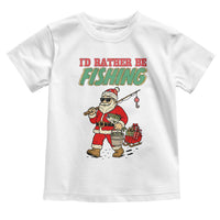 Id Rather Be Fishing Toddler T Shirt Funny Christmas Holiday Gift - Wonder Print Shop