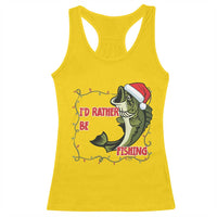 Christmas Fisherman Holiday Gift Racerback Tank Top Id Rather Be Fishing - Wonder Print Shop