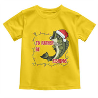 Christmas Fisherman Holiday Gift Toddler T Shirt Id Rather Be Fishing - Wonder Print Shop