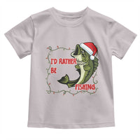 Christmas Fisherman Holiday Gift Toddler T Shirt Id Rather Be Fishing - Wonder Print Shop